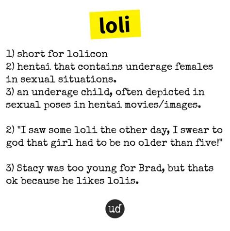 Urban Dictionary: A loli.